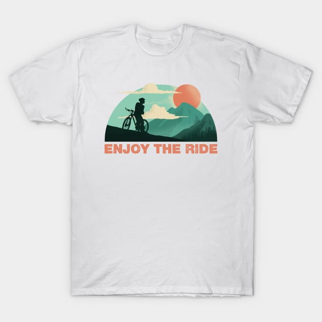 Enjoy The Ride T-Shirt by Sachpica
